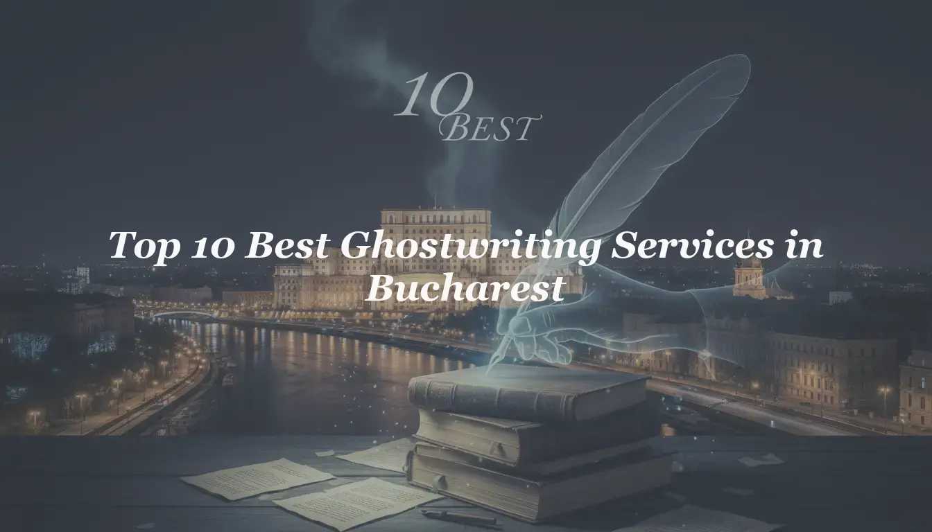 Top 10 Best Ghostwriting Services in Bucharest 2026