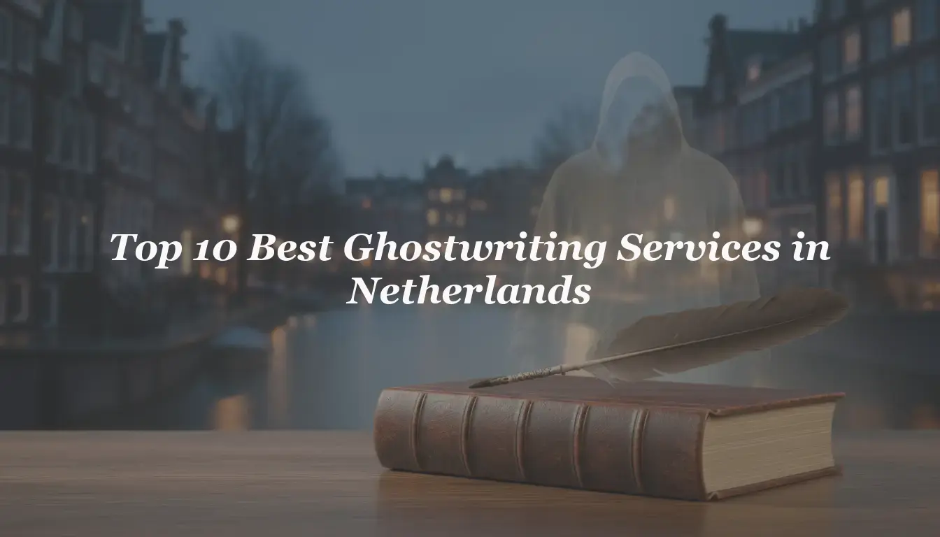 Top 10 Best Ghostwriting Services in Netherlands 2026