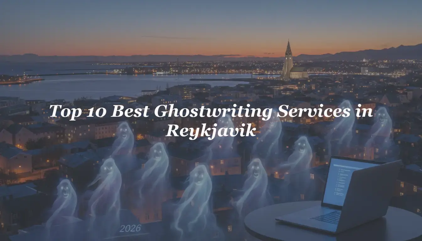 Top 10 Best Ghostwriting Services in Reykjavik 2026