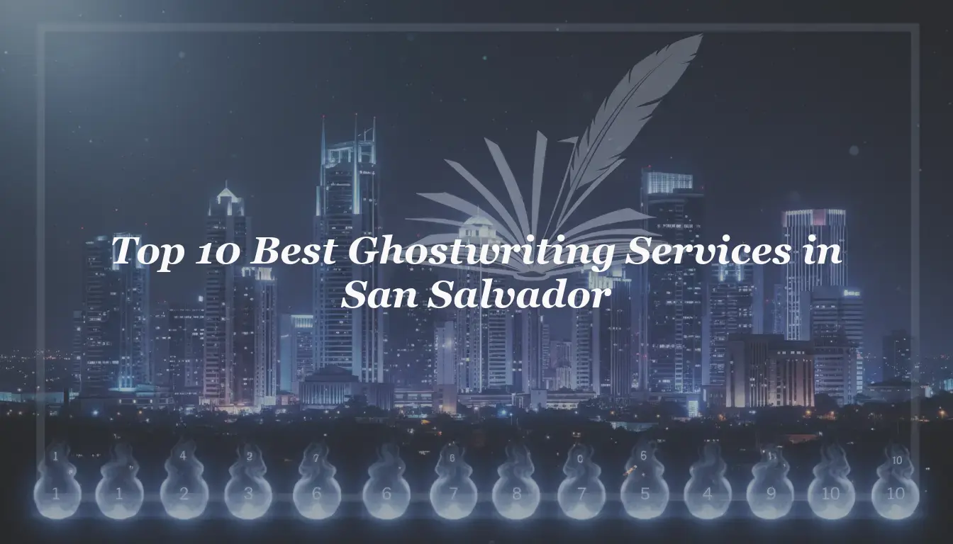 Top 10 Best Ghostwriting Services in San Salvador 2026