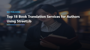 Top 18 Book Translation Services for Authors Using StreetLib